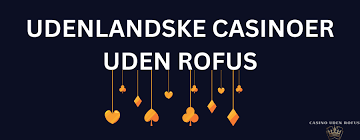 Casino Uden ROFUS Dit Guide til No Deposit Bonusser Casino Uden ROFUS Dit Guide til No Deposit Bonusser