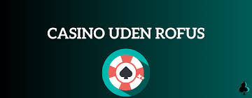 Casino uden ROFUS i Grønland En Guide til Spiloplevelser 1099125974 Casino uden ROFUS i Grønland En Guide til Spiloplevelser 1099125974
